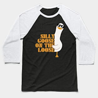 Silly Goose On The Loose Baseball T-Shirt